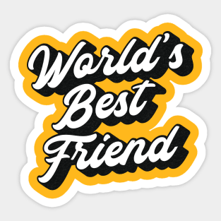 World's Best Friend Lettering (Black & White Design) Sticker